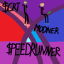 Speedrunner (Explicit)