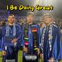 I Be Doing Great (feat. J6ixGod) [Explicit]