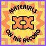 On The Record 20 - Materials