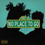 NO PLACE TO GO (feat. witSmusic) [Explicit]