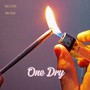 One Dry (Explicit)