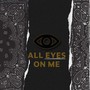 All eyes on me