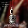 Better Then (feat. Listaa & Claymore) [Explicit]