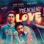 Preaching Love (Explicit)