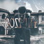 BOSS LIFE (Explicit)