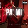 PA' MI (Explicit)