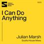 I Can Do Anything (Soulful House Mixes)