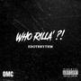 Who Rilla' ?! (Explicit)