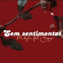 Sem sentimentos (Explicit)