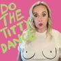 Titty Dance