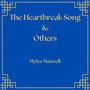 The Heartbreak Song & Others