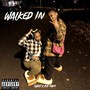 Walked In (Explicit)