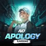 No Apology