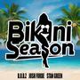 Bikini Season (feat. Stan Green & Josh Forde) [Explicit]