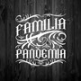 Familia Pandemia (Explicit)