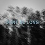 Don't Be Long