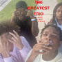 The Greatest Trio (feat. Lil Kei & Kai Loww) [Explicit]