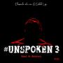 #UNSPOKEN3 road to recovery (feat. Kritikal Life) [Explicit]