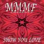 Show You Love (feat. Tone D3f) [Radio Edit]