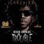 Here Comes Trouble - Single