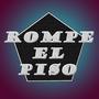 Rompe el Piso (Explicit)