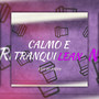 Calmo e Tranquilean (Explicit)