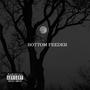 BOTTOM FEEDER (Explicit)