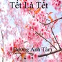 Tết Là Tết