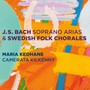 Bach: Soprano Arias & Swedish Folk Chorales