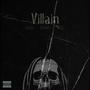 Villain (feat. Koonce & Dose) [Explicit]