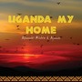 Uganda My Home