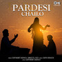 Pardesi Chailo