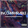 Incomparable (Explicit)