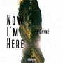 Now I'm Here (Explicit)