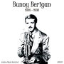 Bunny Berigan and his Orchestra - 1936-8