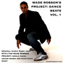 Wade Robson's Project: Dance Beats Vol. 1