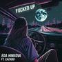 ****ed Up (feat. Cazaoui) [Explicit]