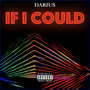 If I Could (Explicit)