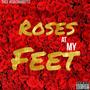 Roses at My Feet (Explicit)