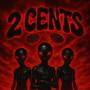 2 CENTS (feat. APRNTICE & Really_Brainy)