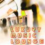 Luxury Music Lounge: Best 15 Wine Bar Songs
