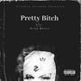 Pretty ***** (Explicit)