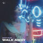 Walk Away