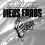 Desculpa pelos Meus Erros (Explicit)