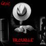 Trouble (Explicit)