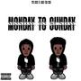 Monday to Sunday (feat. Sage Tha God) [Explicit]