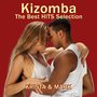 Kizomba: The Best Hits Selection (Kizomba, Zouk & Semba)