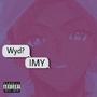 WYD IMY (Explicit)