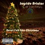 Never Felt Like Christmas (Until You) [+2 B-Sides] [Explicit]