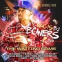 The Waiting Game (Hosted By DJ Gamble)